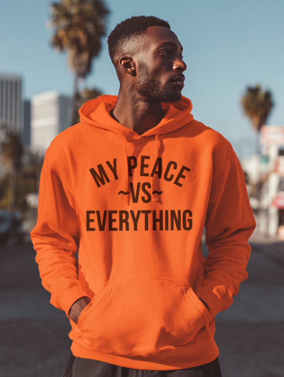 My Peace vs Everything hoodie (classic)